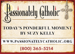 02: Passionately Catholic